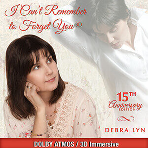 Debra Lyn's I Can't Remember to Forget You 15th Ann Edition