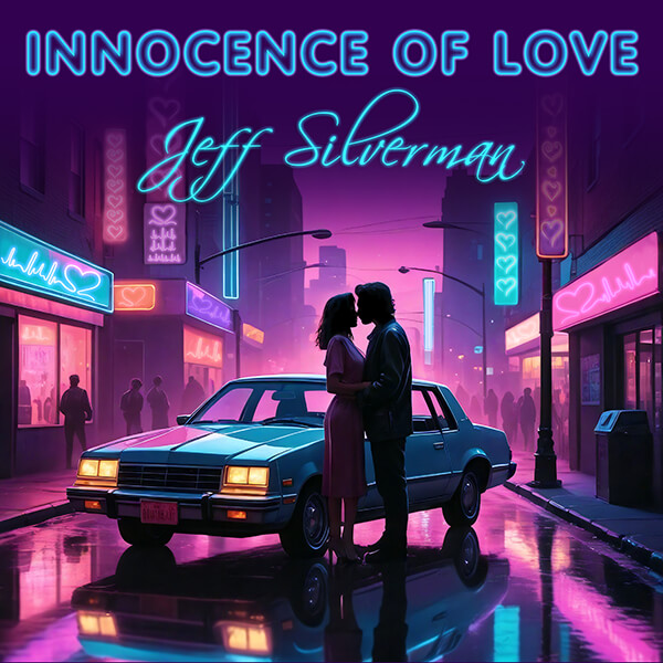 Innocence of Love Single by Jeff Silverman